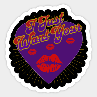 I Want Your Kiss Sticker